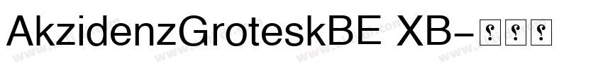 AkzidenzGroteskBE XB字体转换